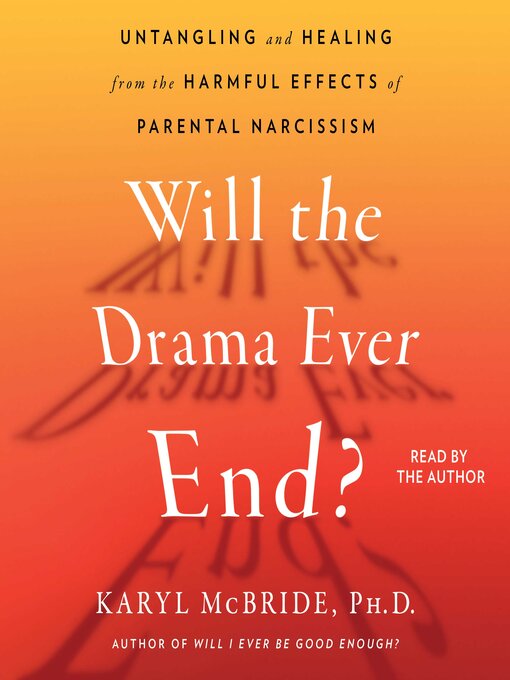 Title details for Will the Drama Ever End? by Karyl McBride - Available